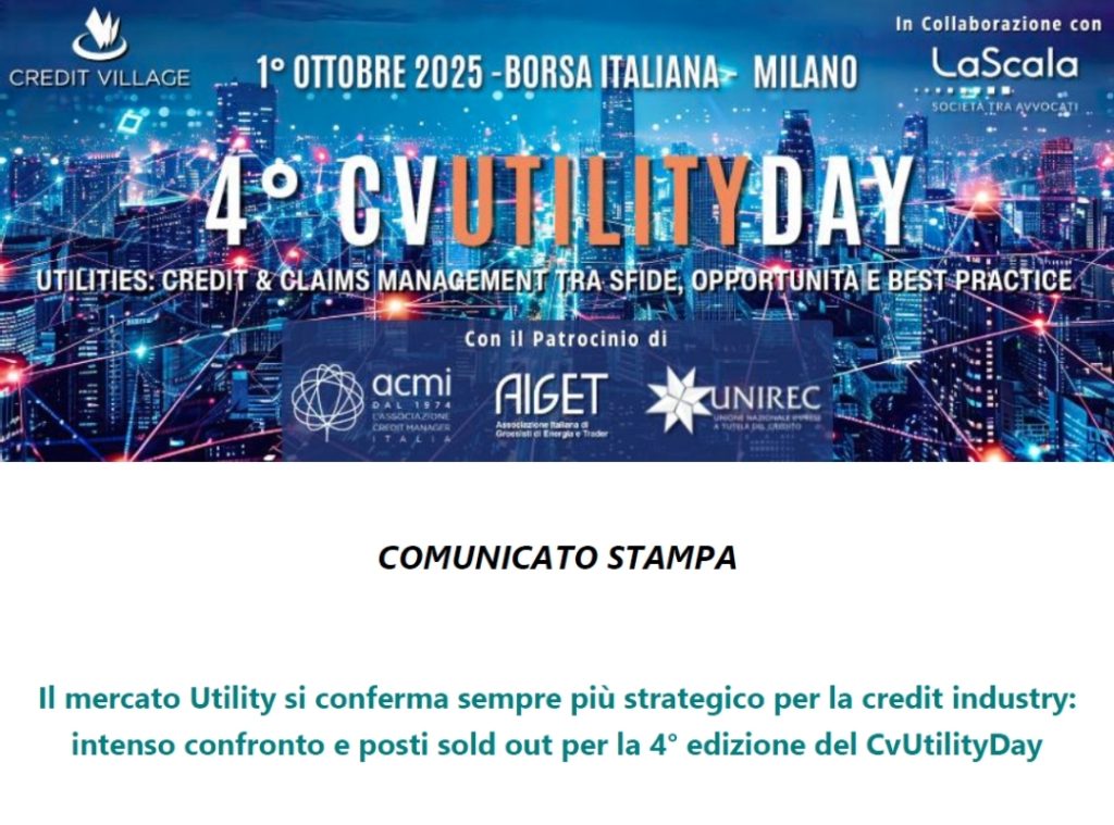 Il mercato Utility si conferma sempre più strategico per la credit industry: intenso confronto e posti sold out per la 4° edizione del CvUtilityDay