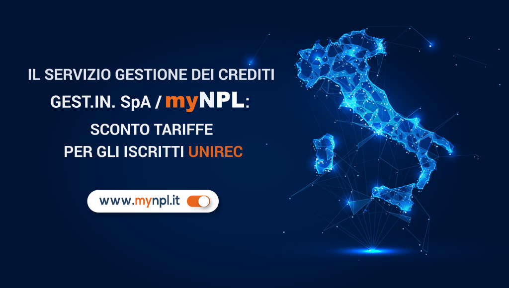 Il Servizio Gestione dei Crediti MyNPL / GESTIN: sconto tariffe per gli iscritti UNIREC